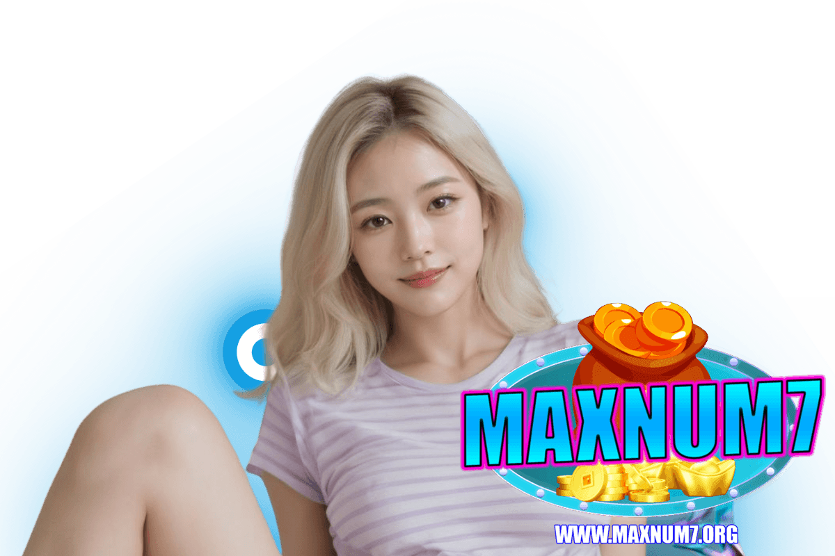 maxnum7 สล็อต